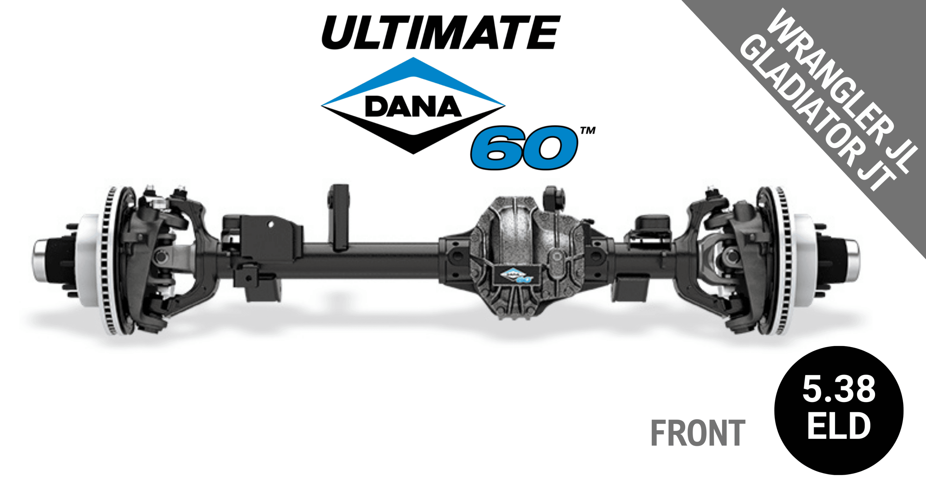 Ultimate Dana 60™ Crate Axle, Fits 2018+ Jeep Wrangler JL, 2020+ Jeep Gladiator JT - Front Axle - 5.38 Gear Ratio, Eaton ELocker® - 10056030 - NON-RETURNABLE